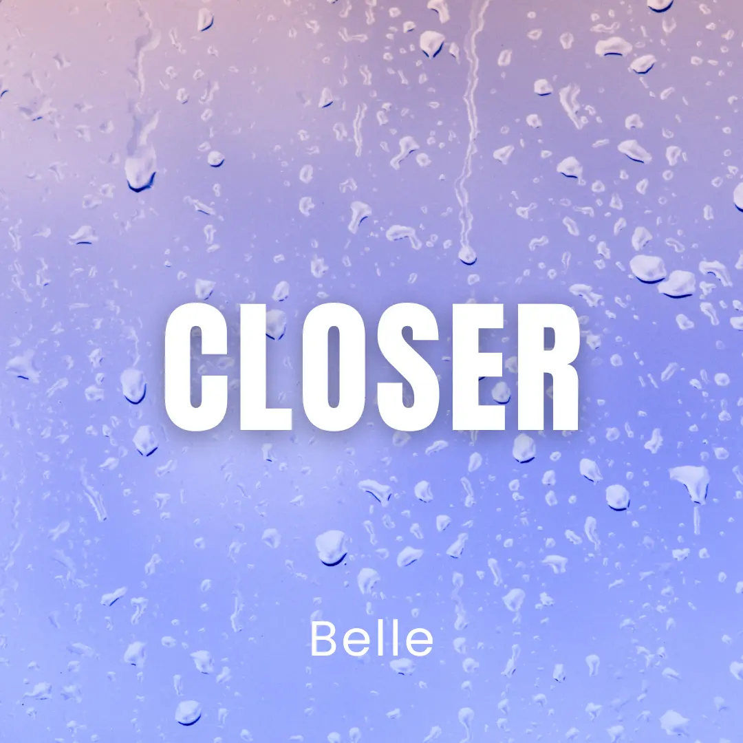 Closer