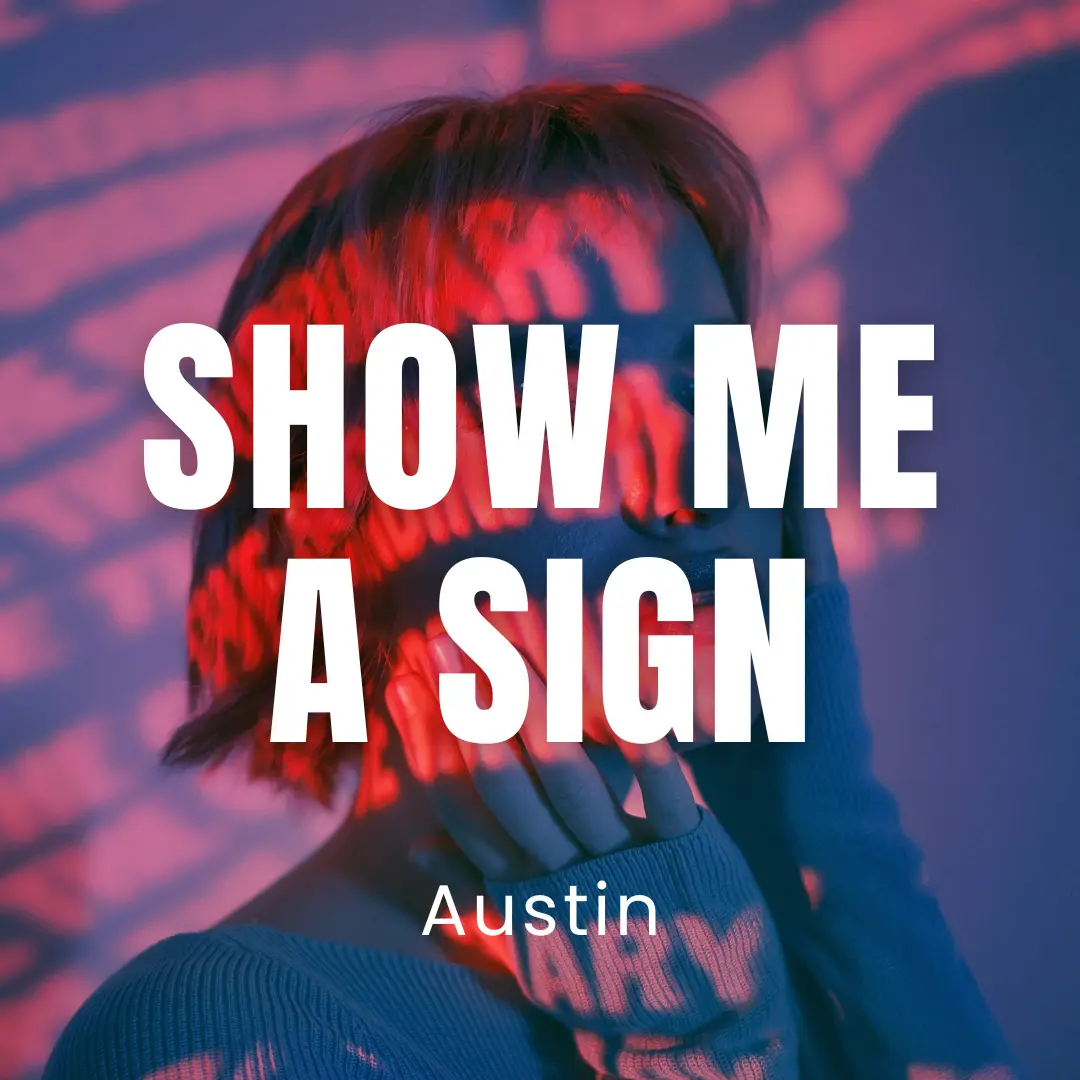 Show Me A Sign