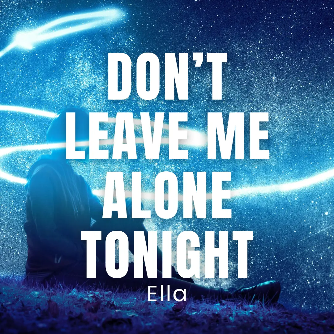 Don’t Leave Me Alone Tonight