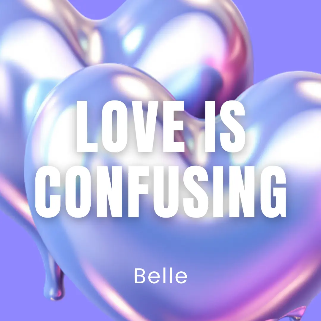 Love Is Confusing